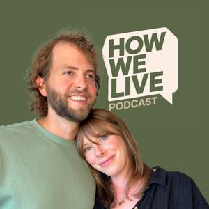 How We Live Podcast