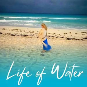 Life of Water