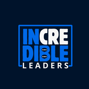 InCREdible Leaders