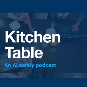 Kitchen Table AI Safety