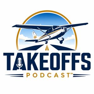 Takeoffs Podcast™