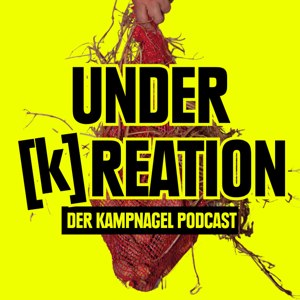 UNDER [k]REATION - Der Kampnagel Podcast