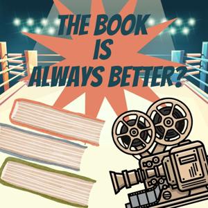 The Book is Always Better?