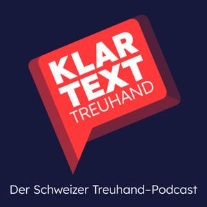 Klartext Treuhand– Der Schweizer Treuhand-Podcast