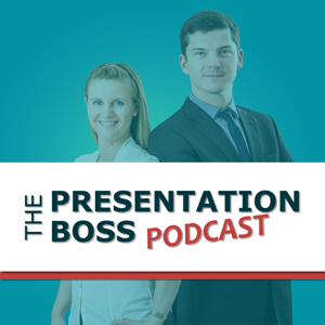 The Presentation Boss Podcast by Presentation Boss