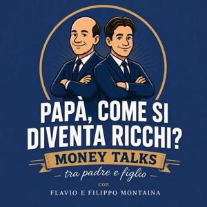 Papà, come si diventa ricchi?