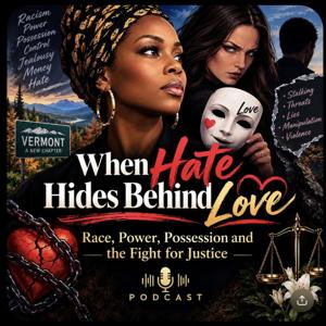 When Hate Hides Behind Love