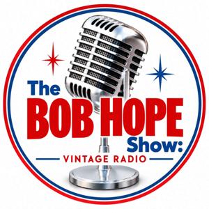 The Bob Hope Show: Vintage Radio