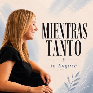 Mientras tanto in English