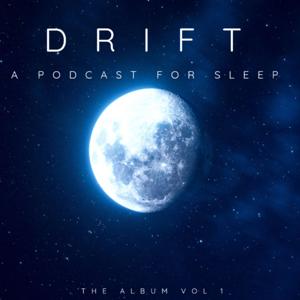 Drift Podcast For Sleep