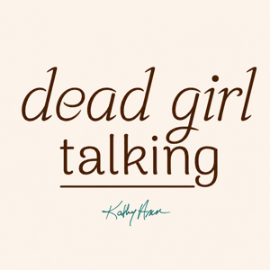Dead Girl Talking