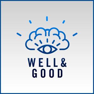 The Well and Good Podcast