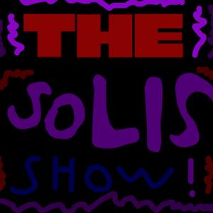 The Solis Show!
