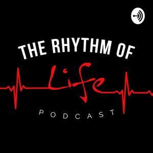 The Rhythm of Life