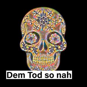 Dem Tod so nah