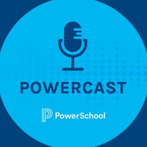 PowerSchool Powercast