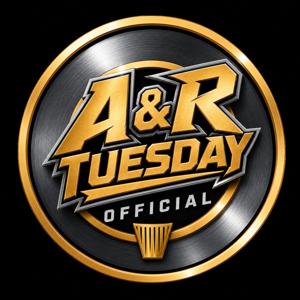 A & R Tuesday