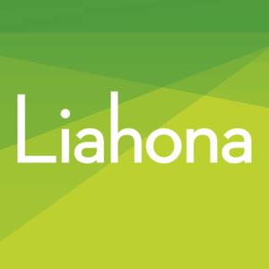 The Liahona Magazine