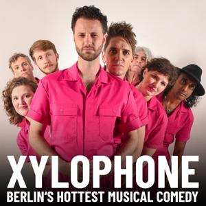 Xylophone - Berlin's Hottest Musical Comedy