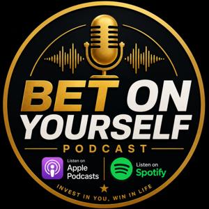 Bet On Yourself’s Podcast