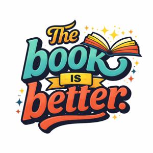 The Book Is Better