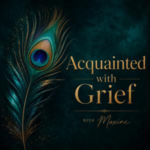 Acquainted with Grief