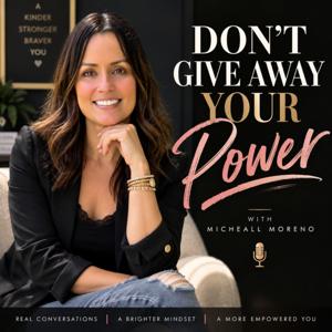 Don't Give Away Your Power