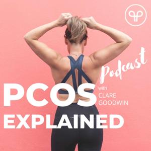 PCOS Explained by Clare Goodwin