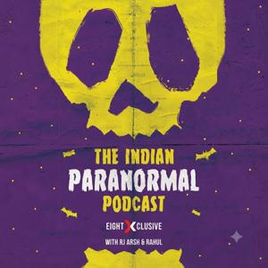 The Indian Paranormal Podcast