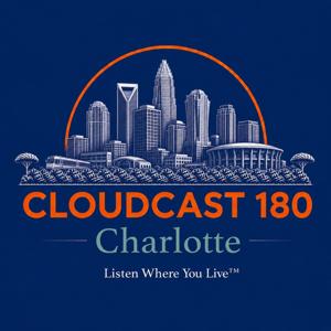 Cloudcast 180: Charlotte