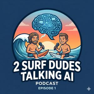 2 Surf Dudes Talking AI