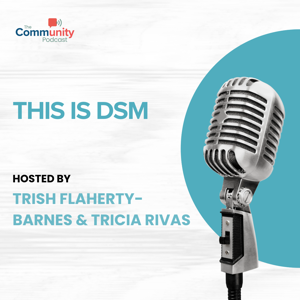 The Community Podcast: This is DSM