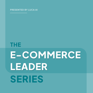 The Ecommerce Leader Series