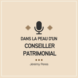 Dans la peau d'un conseiller patrimonial