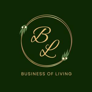 The Business Of Living