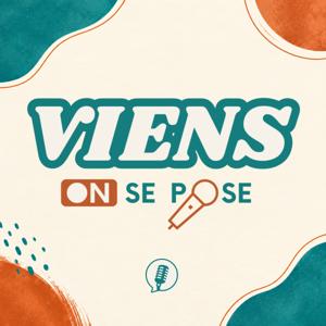 Viens on se pose - Podcast