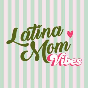 Latina Mom Vibes