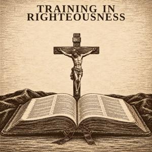 Training in Righteousness