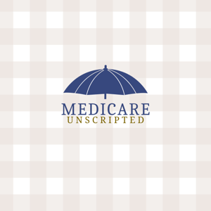 Medicare Unscripted