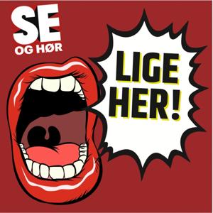 SE og HØR Lige Her