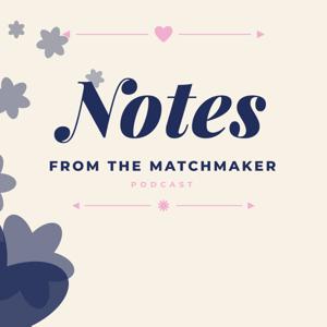 Notes from the Matchmaker - Wayward Hearts Matchmaking