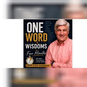One Word Wisdoms in Four Minutes