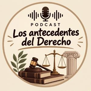 Los antecedentes del derecho.