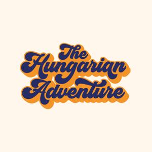 The Hungarian Adventure