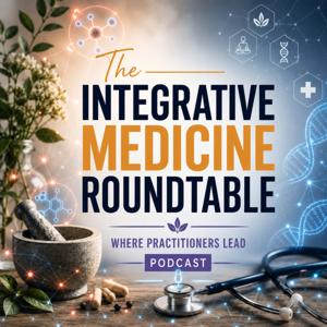 The Integrative Medicine Roundtable