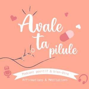 Avale ta Pilule by Pilule Rose