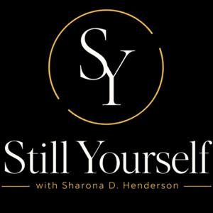 Still Yourself
