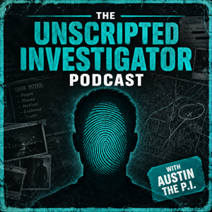 The Unscripted Investigator Podcast