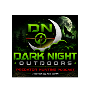 The Dark Night Outdoors Predator Hunting Podcast