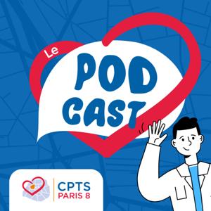 Le Podcast de la CPTS PARIS 8